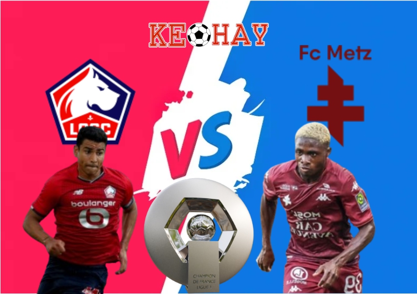 Lille vs Metz – Soi kèo hôm nay 21h00 26/10/2025 – VĐQG Pháp