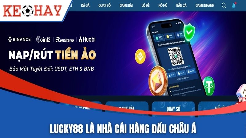 Lucky88 là nhà cái hàng đầu Châu Á