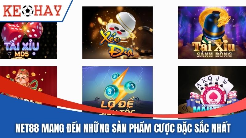 NET88 mang đến những sản phẩm cược đặc sắc nhất